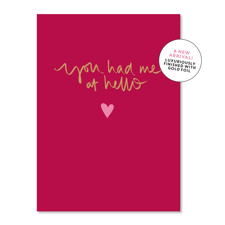 You had me at hello Greeting Card (Large)